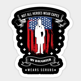 Not All Heroes Wear Capes Sticker